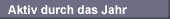 Aktiv durch das Jahr